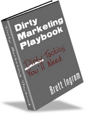 Product picture Dirty Marketing Playbook -Make More Money From Your Web Site